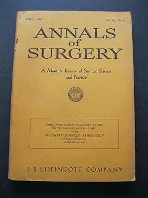 ANNALS OF SURGERY April, 1946 A Monthly Review of Surgical Science and Practice