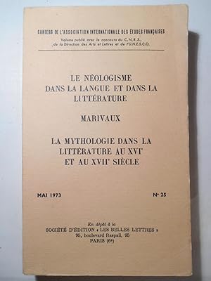 Le néologisme dans la langue et dans la littérature. Marivaux. La myhtologie dans la littérature ...