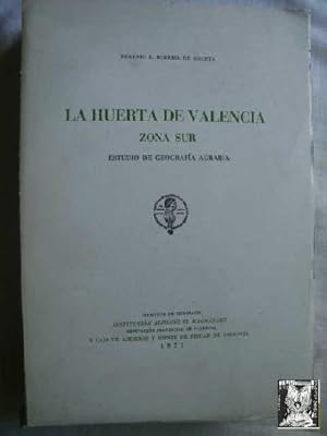 Seller image for LA HUERTA DE VALENCIA, ZONA SUR. ESTUDIO DE GEOGRAFA AGRARIA for sale by Librera Maestro Gozalbo