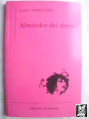 Imagen del vendedor de ALREDEDOR DEL DESEO a la venta por Librera Maestro Gozalbo
