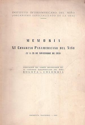 MEMORIA DEL XI CONGRESO PANAMERICANO DEL NIÑO. 22 al 29 de noviembre de 1959