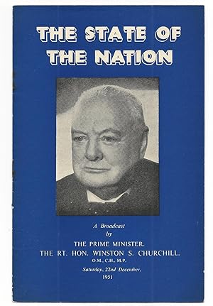 The State of the Nation, A Broadcast by The Prime Minister The Rt. Hon. Winston S. Churchill, Sat...