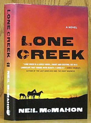 Seller image for Lone Creek (SIGNED) for sale by Schroeder's Book Haven