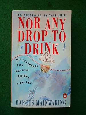 Nor Any Drop to Drink