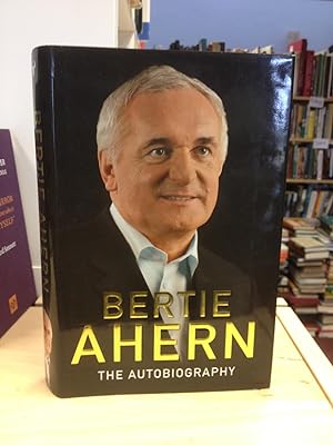 Seller image for Bertie Ahern: The Autobiography for sale by Temple Bar Bookshop