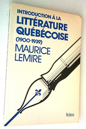 Bild des Verkufers fr Introduction  la littrature qubcoise (1900-1939) zum Verkauf von Claudine Bouvier