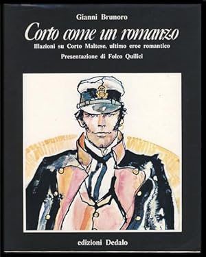 Bild des Verkufers fr Corto come un romanzo: illazioni su Corto Maltese, ultimo eroe romantico zum Verkauf von Parigi Books, Vintage and Rare