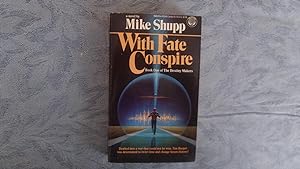 Seller image for With Fate Conspire for sale by W. R. Slater - Books