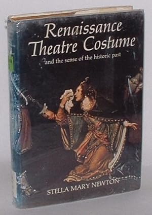 Seller image for Renaissance Theatre Costume and the sense of the historic past for sale by Renaissance Books, ANZAAB / ILAB