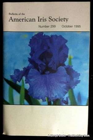 Bulletin of the American Iris Society Number 299 October 1995