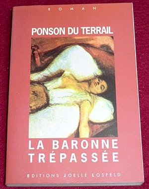 Image du vendeur pour LA BARONNE TREPASSEE - Roman mis en vente par LE BOUQUINISTE