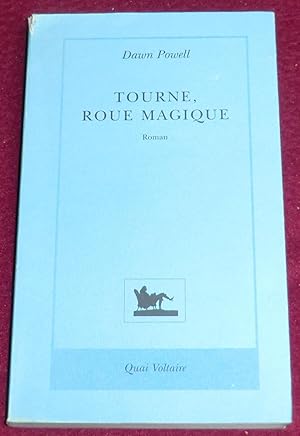 Bild des Verkufers fr TOURNE, ROUE MAGIQUE - Roman zum Verkauf von LE BOUQUINISTE