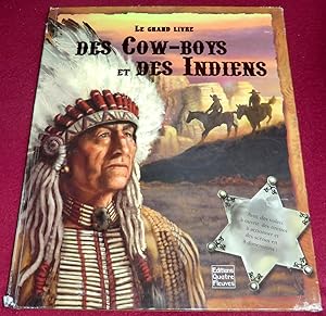 Seller image for LE GRAND LIVRE DES COW-BOYS ET DES INDIENS for sale by LE BOUQUINISTE