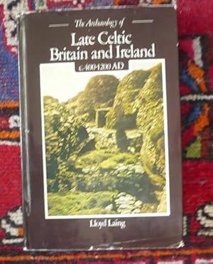 The Archaeology of Late Celtic Britain and Ireland, c.400-1200AD