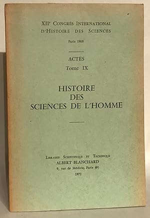 Bild des Verkufers fr XIIe Congrs International D'histoire Des Sciences. Paris 1968. Actes Tome IX. Histoire des Sciences de l'Homme. zum Verkauf von Thomas Dorn, ABAA