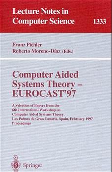 Bild des Verkufers fr Computer Aided Systems Theory - EUROCAST '97: A Selection of Papers from the Sixth International Workshop on Computer Aided Systems Theory, Las Palmas . (Lecture Notes in Computer Science) zum Verkauf von getbooks GmbH