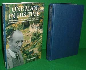 Seller image for ONE MAN IN HIS TIME The Biography of David James , Laird of Torosay Castle , Traveller, War-Time Escaper & Parliment Member for sale by booksonlinebrighton