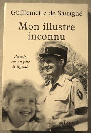 Bild des Verkufers fr Mon Illustre Inconnu : Enqute Sur Un Pre De Lgende zum Verkauf von Domifasol
