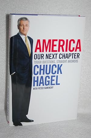 Seller image for America: Our Next Chapter; Tough Questions Straight Answers for sale by Books by White/Walnut Valley Books