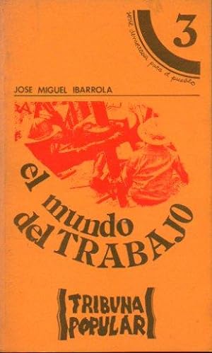 Seller image for EL MUNDO DEL TRABAJO. for sale by angeles sancha libros