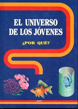 Imagen del vendedor de EL UNIVERSO DE LOS JVENES. Vol. 1. POR QU? Trad. Juan Manuel G. Cremona (y otros). a la venta por angeles sancha libros