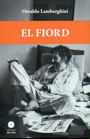 Imagen del vendedor de EL FIORD. Con un ensayo de Ignacio Echevarra. a la venta por angeles sancha libros