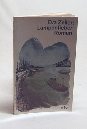 Imagen del vendedor de Lampenfieber : Roman / Eva Zeller a la venta por Versandantiquariat Buchegger