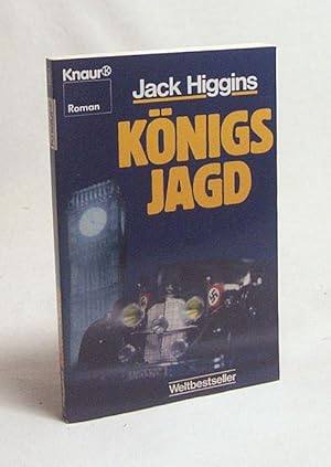 Seller image for Knigsjagd : Roman / Jack Higgins. Aus d. Engl. von Jrgen Bavendam for sale by Versandantiquariat Buchegger