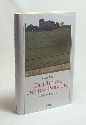 Bild des Verkufers fr Der Teufel und das Paradies : umbrische Legenden / Linde Rotta zum Verkauf von Versandantiquariat Buchegger