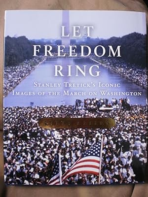 Seller image for Let Freedom Ring: Stanley Tretick's Iconic Images of the March on Washington (Hand signed book plate) for sale by impopcult1/Rivkin