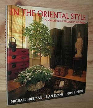 Bild des Verkufers fr IN THE ORIENTAL STYLE A Sourcebook of Decoration and Design zum Verkauf von Evolving Lens Bookseller