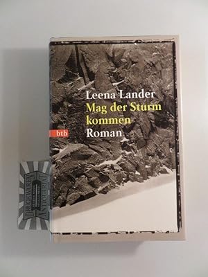 Bild des Verkufers fr Mag der Sturm kommen : Roman. Aus dem Finn. von Angela Plger. zum Verkauf von Druckwaren Antiquariat