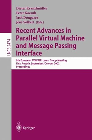 Image du vendeur pour Recent Advances in Parallel Virtual Machine and Message Passing Interface: 9th European PVM/MPI User's Group Meeting Linz, Austria, September 29 - . (Lecture Notes in Computer Science) mis en vente par getbooks GmbH