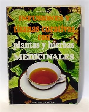 INFUSIONES Y TISANAS CURATIVAS CON PLANTAS Y HIERBAS MEDICINALES