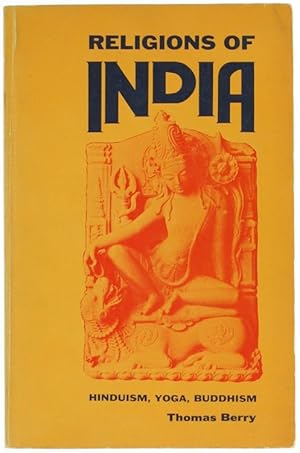 Seller image for RELIGIONS OF INDIA. Hinduism, Yoga, Buddhism.: for sale by Bergoglio Libri d'Epoca