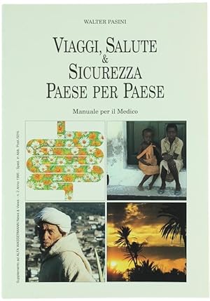 VIAGGI, SALUTE & SICUREZZA PAESE PER PAESE. Manuale per il medico.: