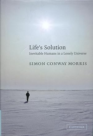 Bild des Verkufers fr Life's solution : inevitable humans in a lonely universe. zum Verkauf von Lost and Found Books