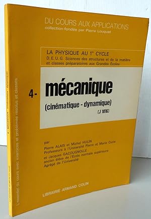 Bild des Verkufers fr Mcanique cinmatique-dynamique tome 4 La physique au 1er cycle zum Verkauf von Librairie Thot