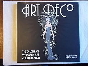 Seller image for Art Deco. The Golden Age of Graphic Art & Illustration. for sale by Carmarthenshire Rare Books