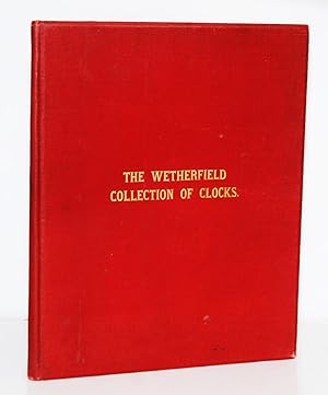 The Wetherfield Collection of 222 Clocks sold by W.E. Hurcomb on 1st May 1928 for £30,000.