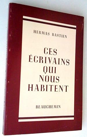 Imagen del vendedor de Ces crivains qui nous habitent a la venta por Claudine Bouvier