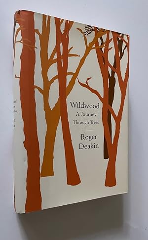 Wildwood A Journey Through Trees