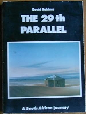 Seller image for The 29th Parallel: A South African Journey for sale by CHAPTER TWO