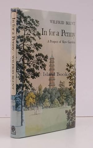 Seller image for In for a Penny. A Prospect of Kew Gardens: their Flora, Fauna and Falballas. FINE COPY IN UNCLIPPED DUSTWRAPPER for sale by Island Books