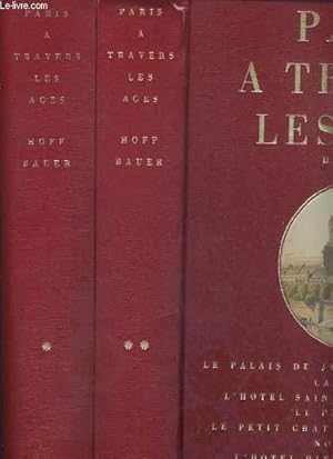 Imagen del vendedor de PARIS A TRAVERS LES AGES - 2 TOMES - 1 + 2 / TOME 1.l'hotel de ville, le chatelet, le louvre, l'institut st-germain-des-pres.le quartier des halles, les tuileries - TOME 2. le palais de justice. - 3 photos disponibles. a la venta por Le-Livre