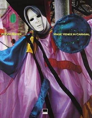 Seller image for Magic Venice in Carnival for sale by Libro Co. Italia Srl