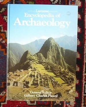 Image du vendeur pour Larousse encyclopedia of archaeology mis en vente par Diplomatist Books