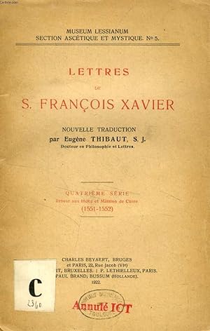 LETTRES DE S. FRANCOIS XAVIER, 4e SERIE, RETOUR AUX INDES ET MISSION DE CHINE (1551-1552)