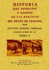 Historia del rebelión y castigo de los moriscos del Reyno de Granada