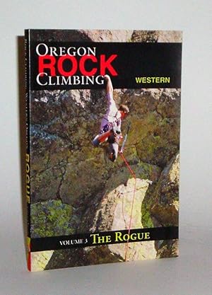 Oregon Rock Climbing Volume 3: The Rogue signed copy